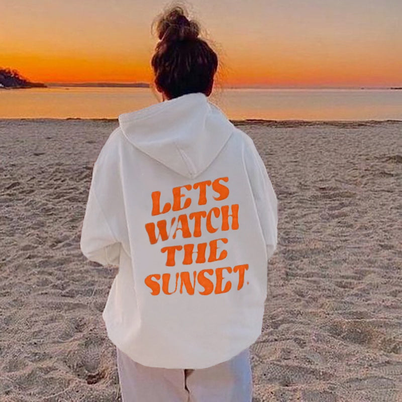 LETS WATCH THE SUNSET Oversized Hoodie