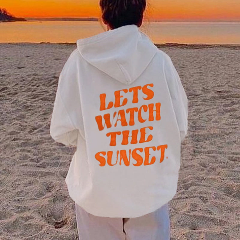 LETS WATCH THE SUNSET Oversized Hoodie