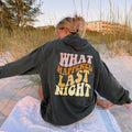 What Happened Last Night Print Women's Hoodie