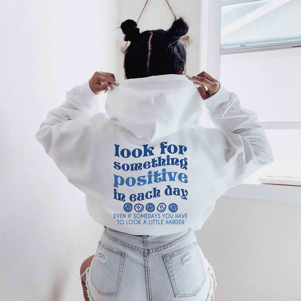 Look For Something Positive In Each Day Women's Casual Hoodie